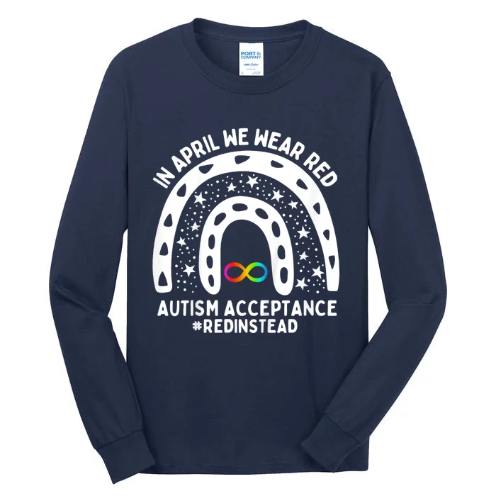 In April We Wear Red Autism Awareness Acceptance Red Instead Tall Long Sleeve T-Shirt