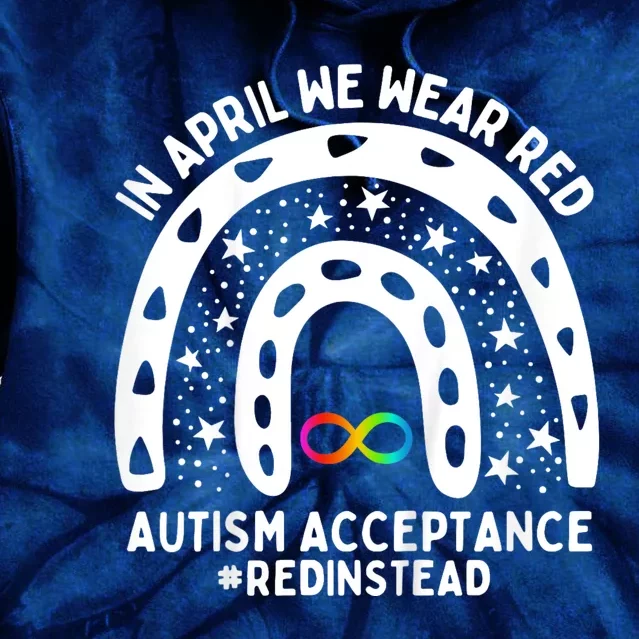 In April We Wear Red Autism Awareness Acceptance Red Instead Tie Dye Hoodie