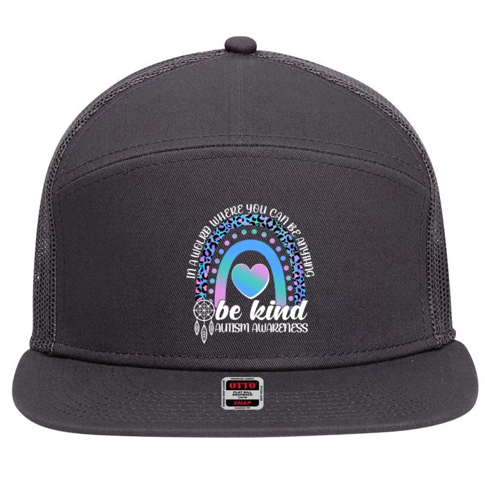 In A World Where You Can Be Anything Be Kind Autism Awareness 7 Panel Mesh Trucker Snapback Hat