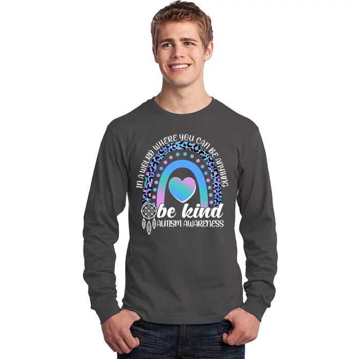 In A World Where You Can Be Anything Be Kind Autism Awareness Long Sleeve Shirt