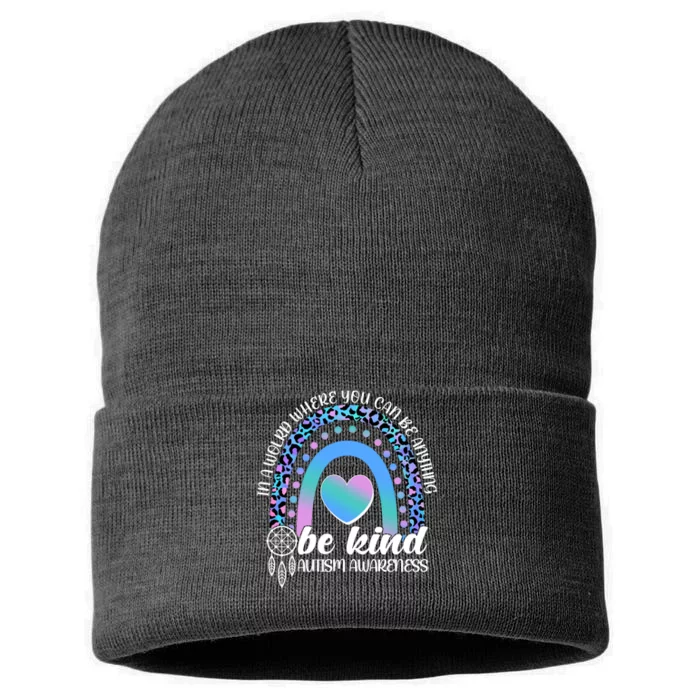 In A World Where You Can Be Anything Be Kind Autism Awareness Sustainable Knit Beanie