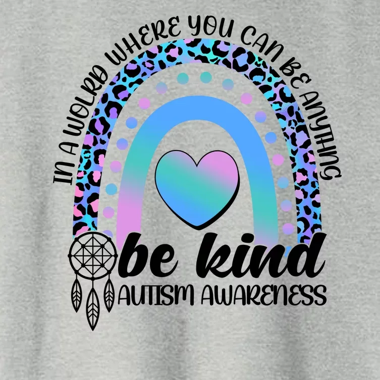 In A World Where You Can Be Anything Be Kind Autism Awareness Women's Crop Top Tee