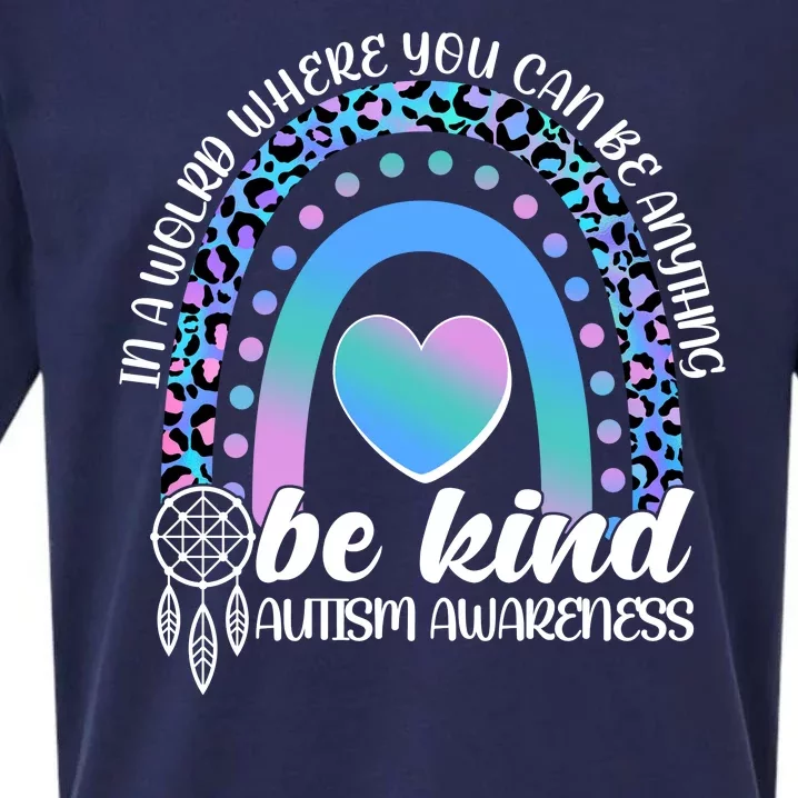 In A World Where You Can Be Anything Be Kind Autism Awareness Sueded Cloud Jersey T-Shirt