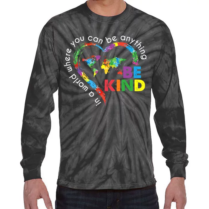 In A World Anything Be Kind Unity Day Heart Anti Bullying Tie-Dye Long Sleeve Shirt