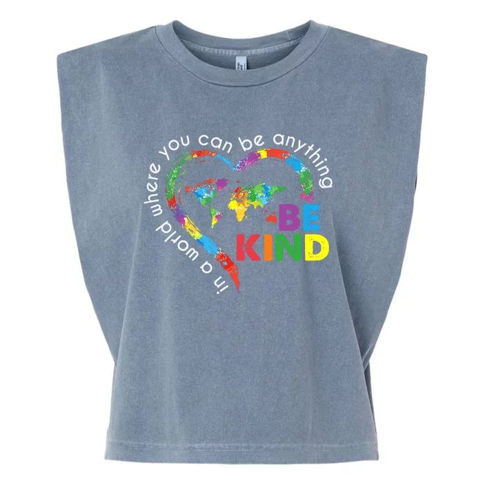 In A World Anything Be Kind Unity Day Heart Anti Bullying Garment-Dyed Women's Muscle Tee