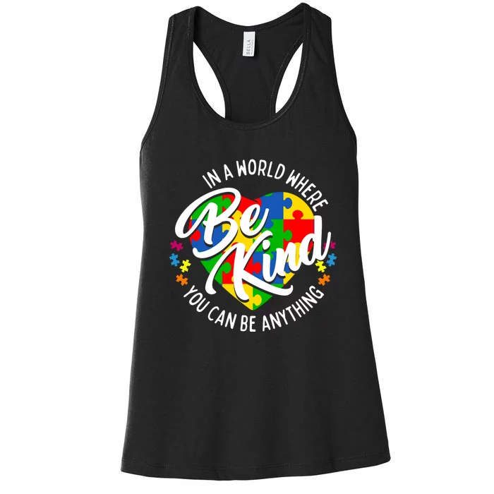 In A World Where You Can Be Anything Be Kind Kindness Women's Racerback Tank