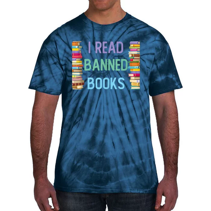 I Am With The Banned Books Shirts Funny I Read Banned Books Tie-Dye T-Shirt