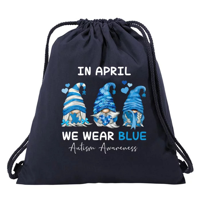 In April We Wear Blue Autism Awareness With Gnome Drawstring Bag