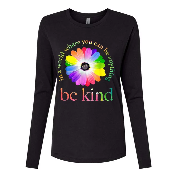 In A World Where You Can Be Anything Be Kind Gift Womens Cotton Relaxed Long Sleeve T-Shirt