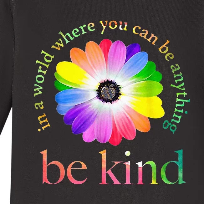 In A World Where You Can Be Anything Be Kind Gift Baby Long Sleeve Bodysuit