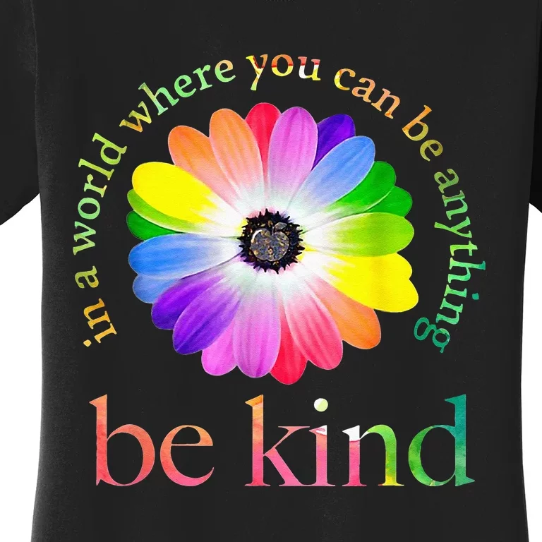 In A World Where You Can Be Anything Be Kind Gift Women's T-Shirt