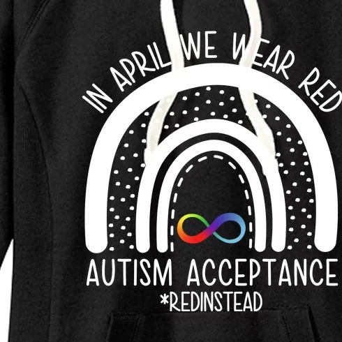 In April We Wear Red Autism Acceptance Red Instead Rainbow Women's Fleece Hoodie