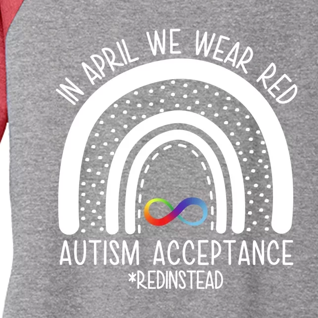 In April We Wear Red Autism Acceptance Red Instead Rainbow Women's Tri-Blend 3/4-Sleeve Raglan Shirt