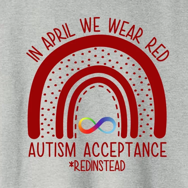 In April We Wear Red Autism Acceptance Red Instead Rainbow Women's Crop Top Tee