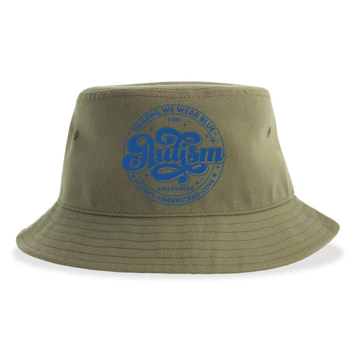 In April We Wear Blue Autism Teacher Accept Understand Love Sustainable Bucket Hat