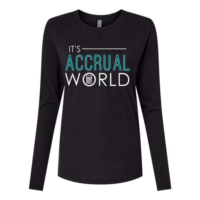 Its Accrual World Funny Accounting Accountant CPA Womens Cotton Relaxed Long Sleeve T-Shirt