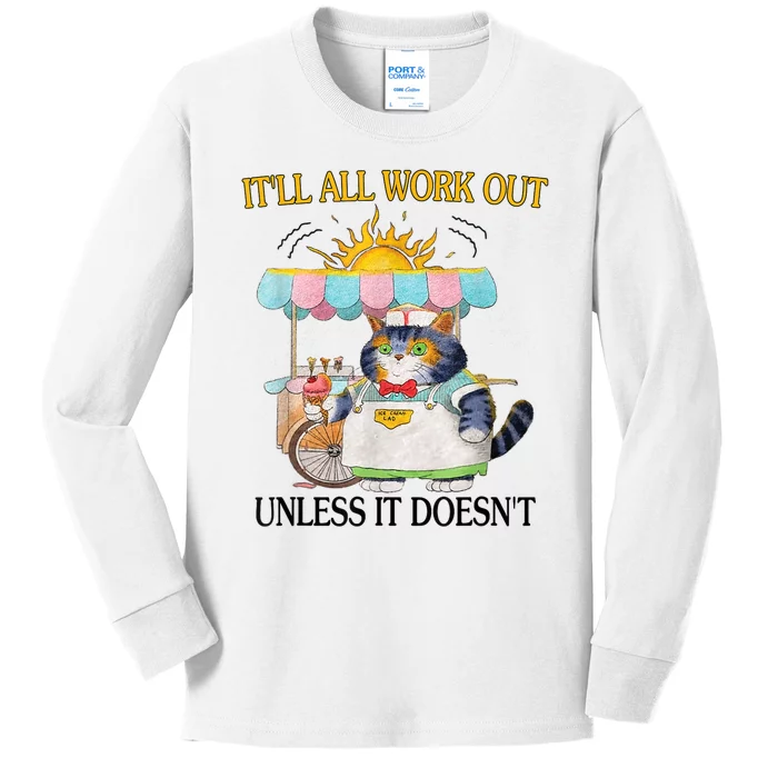 ItLl All Work Out Unless It DoesnT Funny Cat Ice Cream Kids Long Sleeve Shirt