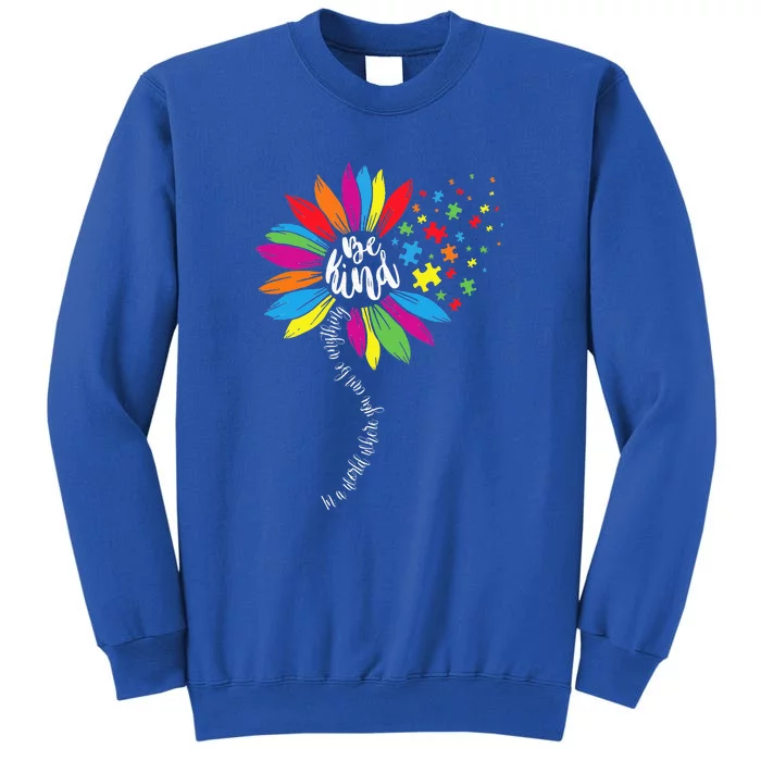 In A World You Can Sunflower Autism Awareness Be Kind Puzzle Tall Sweatshirt