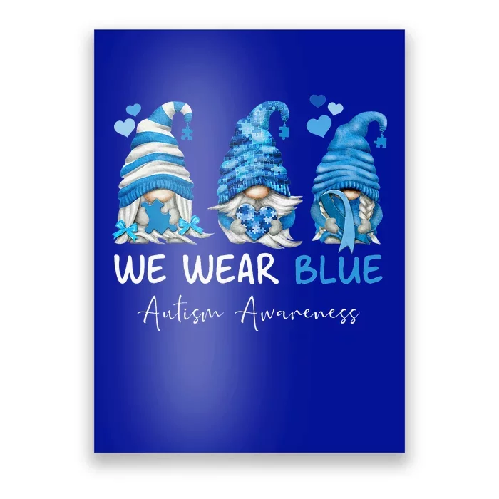 In April We Wear Blue Autism Awareness Gnome Poster