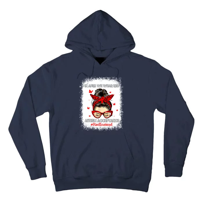 In April We Wear Red Autism Awareness Acceptance Red Instead Tall Hoodie