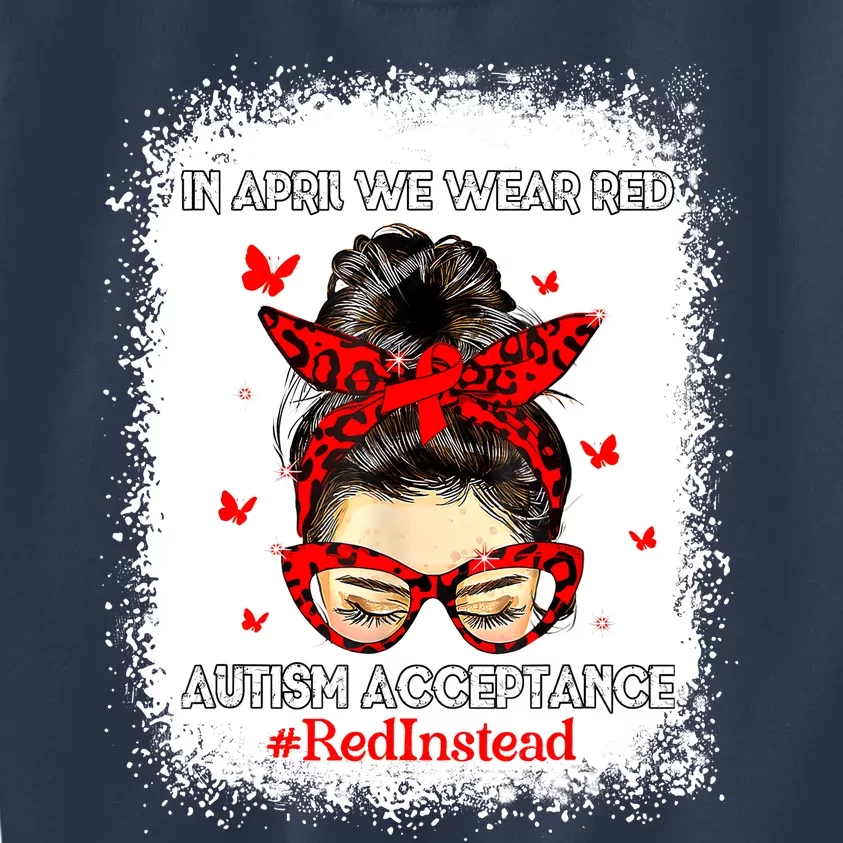 In April We Wear Red Autism Awareness Acceptance Red Instead Kids Sweatshirt