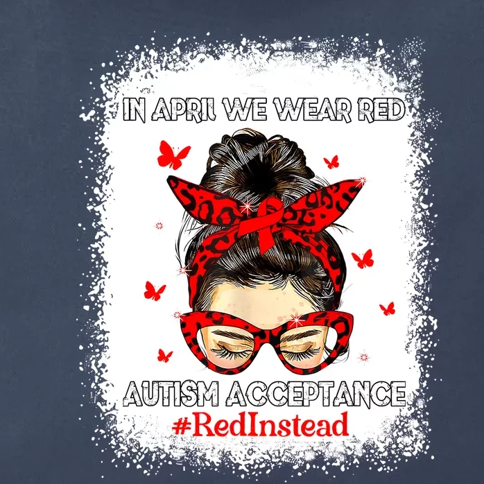 In April We Wear Red Autism Awareness Acceptance Red Instead Zip Tote Bag