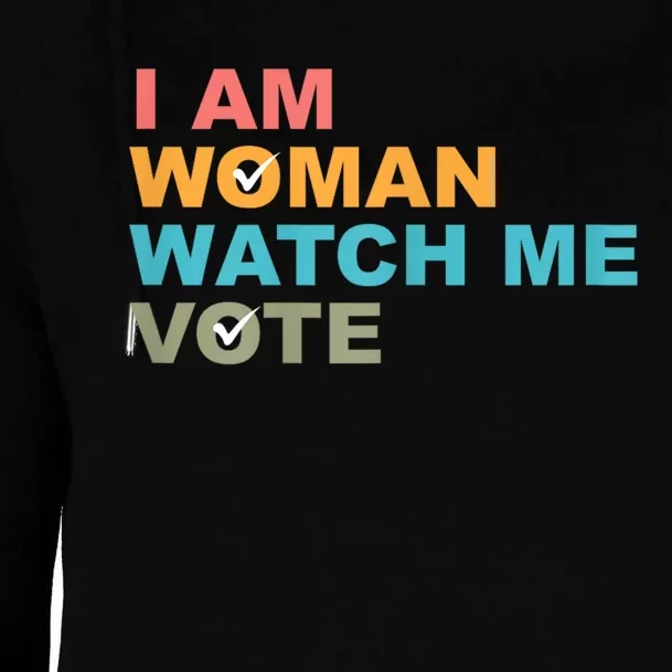 I Am Woman Watch Me Vote 2024 Womens Funnel Neck Pullover Hood