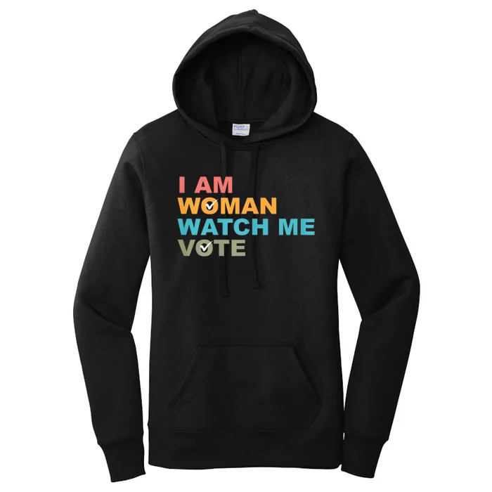 I Am Woman Watch Me Vote 2024 Women's Pullover Hoodie