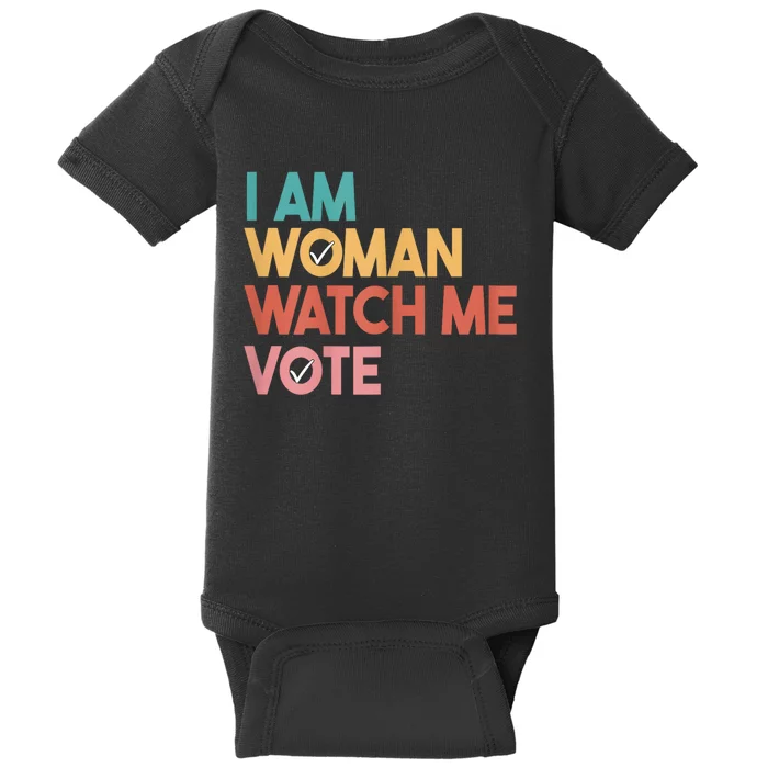 I Am Woman Watch Me Vote 2024 Baby Bodysuit