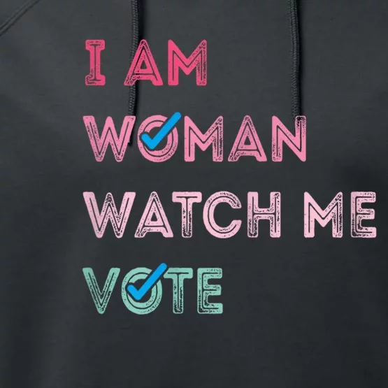 I Am Woman Watch Me Vote 2024 Performance Fleece Hoodie