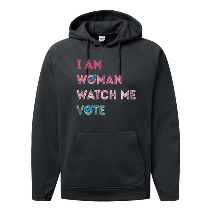 I Am Woman Watch Me Vote 2024 Performance Fleece Hoodie