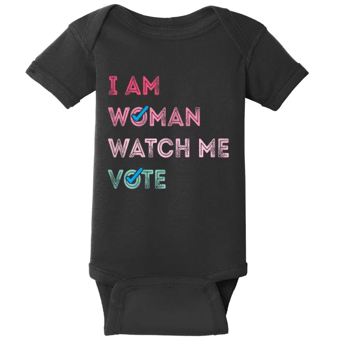 I Am Woman Watch Me Vote 2024 Baby Bodysuit