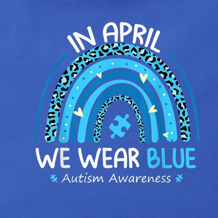 In April We Wear Blue Rainbow Autism Awareness Month Shirt Zip Tote Bag