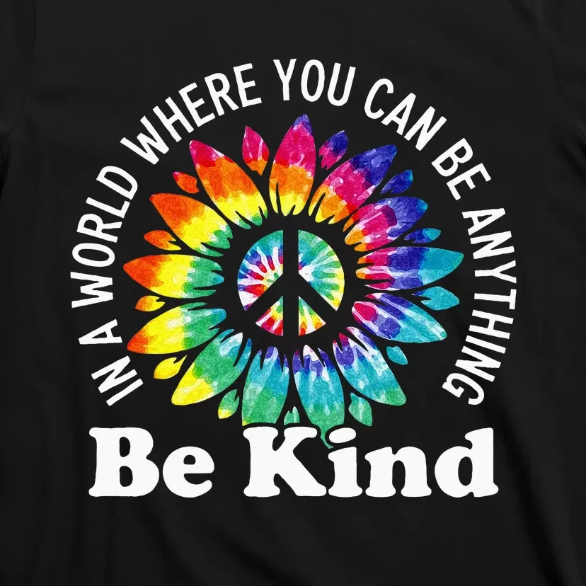 In A World Where You Can Be Anything Be Kind Sign Language T-Shirt