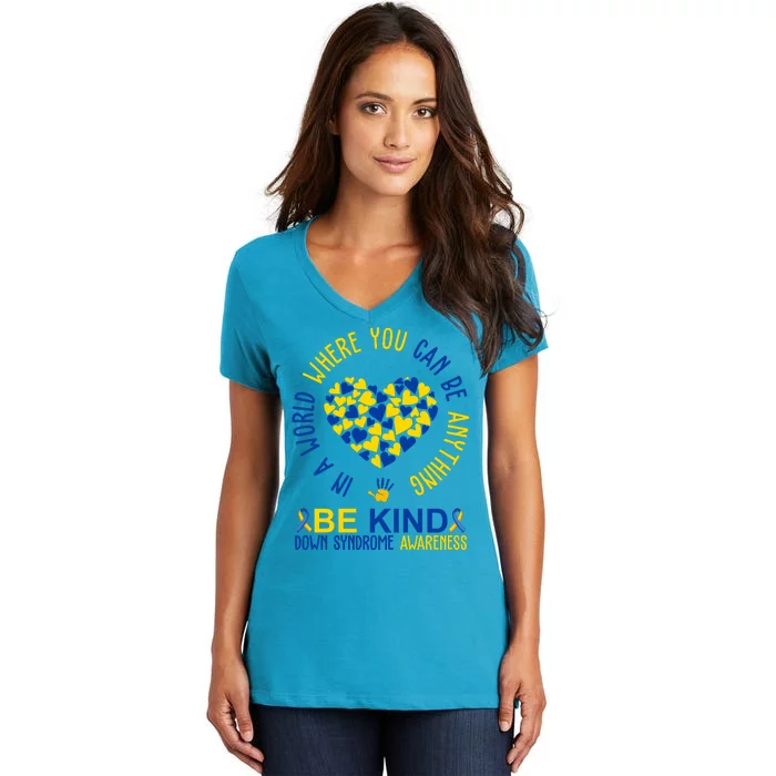 In A World Where You Can Be Anything Be Kind Down Syndrome Women's V-Neck T-Shirt