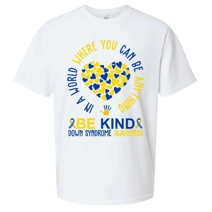 In A World Where You Can Be Anything Be Kind Down Syndrome Sueded Cloud Jersey T-Shirt