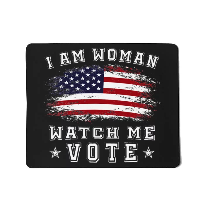 I Am Woman Watch Me Vote American Flag Mousepad