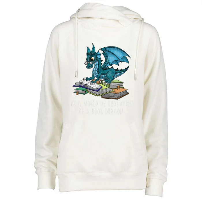 In A World Full Of Bookworms Be A Book Dragon Womens Funnel Neck Pullover Hood