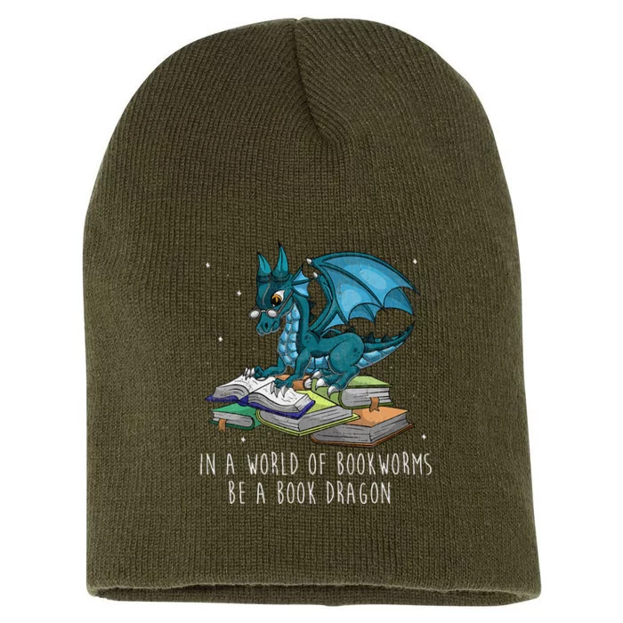 In A World Full Of Bookworms Be A Book Dragon Short Acrylic Beanie