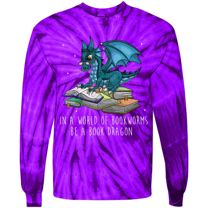 In A World Full Of Bookworms Be A Book Dragon Tie-Dye Long Sleeve Shirt