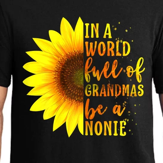 In A World Full Of Grandmas Be Nonie Sunflower Mothers Day Pajama Set