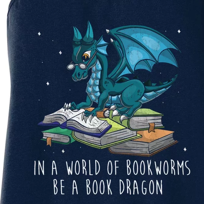 In A World Full Of Bookworms Be A Book Dragon Women's Racerback Tank