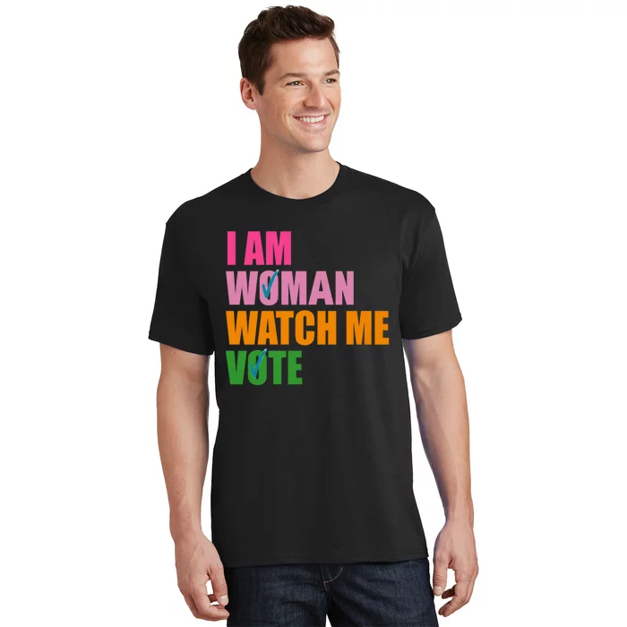 I Am Woman Watch Me Vote T-Shirt