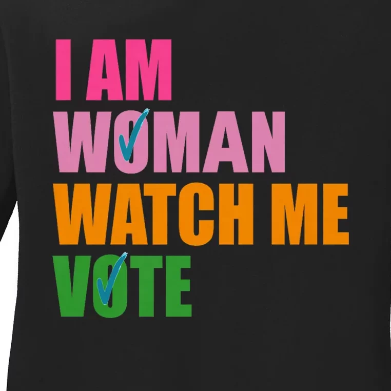 I Am Woman Watch Me Vote Ladies Long Sleeve Shirt