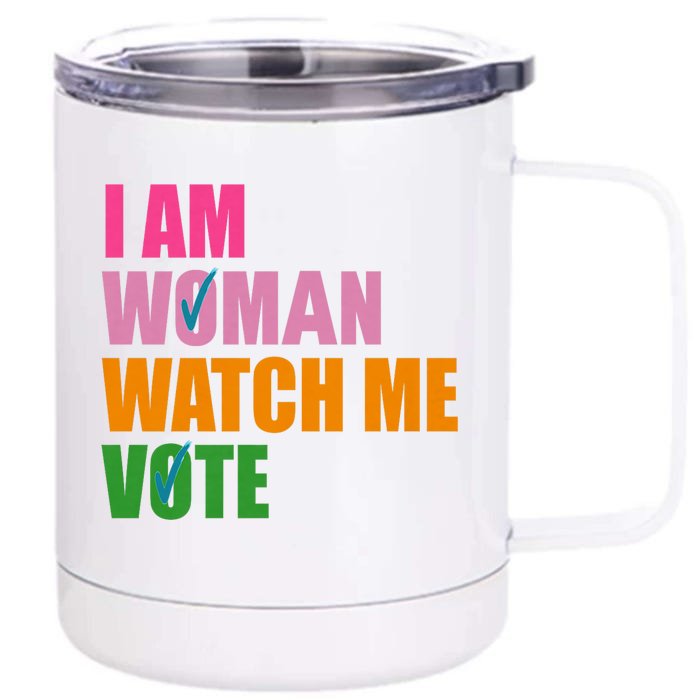 I Am Woman Watch Me Vote Front & Back 12oz Stainless Steel Tumbler Cup