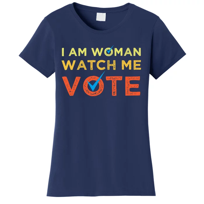 I Am Woman Watch Me Vote 2024 Women's T-Shirt