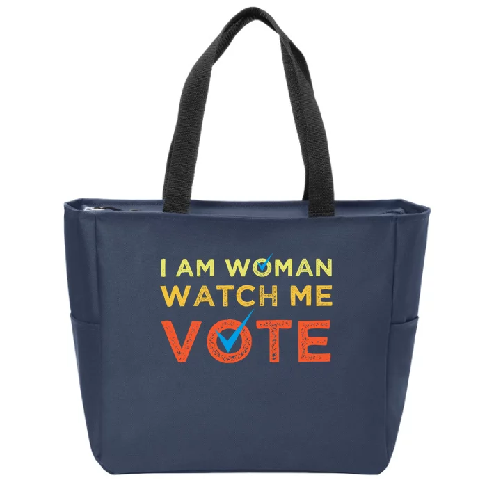 I Am Woman Watch Me Vote 2024 Zip Tote Bag