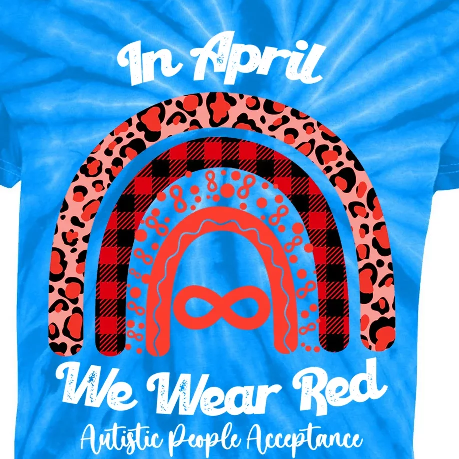 In April We Wear Red Instead Autism People Acceptance Gift Kids Tie-Dye T-Shirt