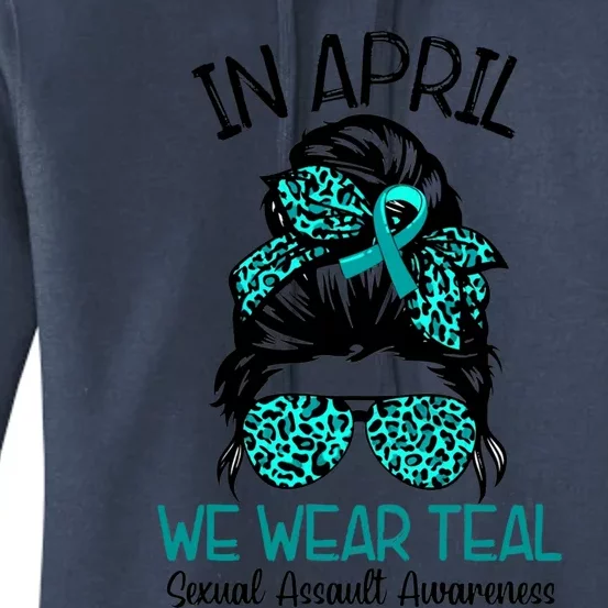 In April We Wear Teal Sexual Assault Awareness Messy Bun Gift Women's Pullover Hoodie