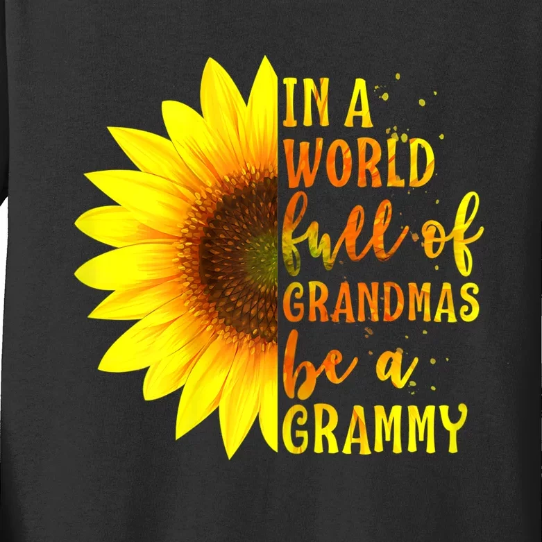 In A World Full Of Grandmas Be A Grammy Sunflower Mothers Day Kids Long Sleeve Shirt